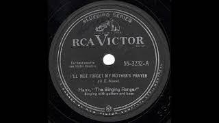 I'll Not Forget My Mother's Prayer ~ Hank, 'The Singing Ranger' with Guitars and Bass (1948)