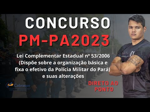 AULÃO CONCURSO PMPA 2023 - Lei Complementar Estadual nº 53/2006 - ORGANIZAÇÃO BÁSICA DA PMPA
