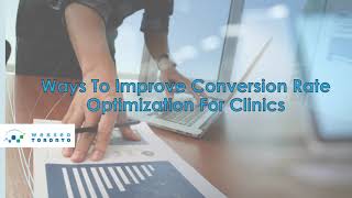 How to Optimize Conversion Rate For Clinics | WebSEO Toronto