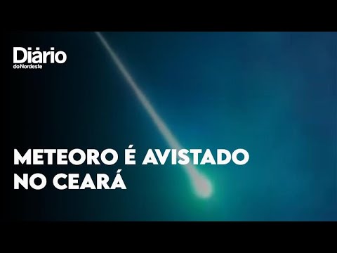 Meteoro é avistado em localidades do Ceará e causa clarão no céu 