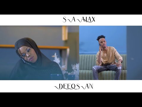 Saalax Sanaag Ft Deeqsan Abdinasir igu Fiicnidaa New Official Video 2022