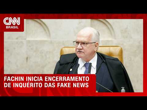 Fachin arquiva cinco investigações ligadas ao inquérito das fake news | CNN 360º