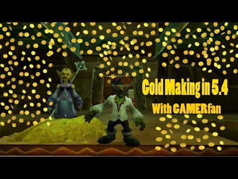 Make Gold Fast in World of Warcraft 5.4