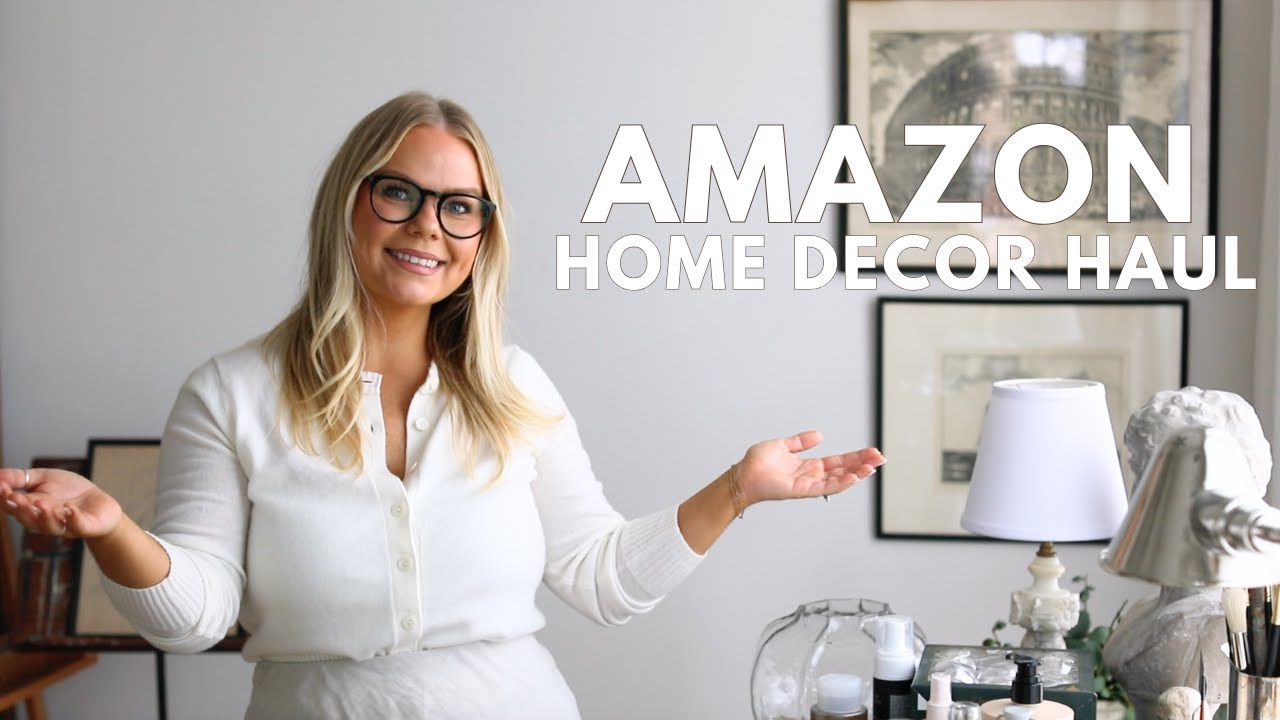 HUGE Amazon Haul | Timeless Amazon Home Decor Finds | Sophisticated Amazon Home Decor