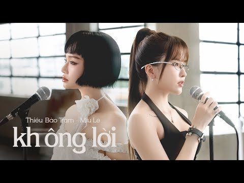 'không lời' | THIỀU BẢO TRÂM - MIU LÊ | Performance Video