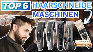 Beste HAARSCHNEIDEMASCHINEN (Testsieger 2026) | Top 6 Haarschneider Vergleich