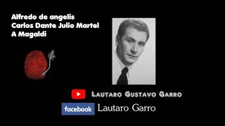 Alfredo de angelis Carlos Dante Julio Martel A magaldi (21-10-1947)