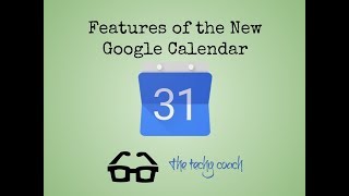 Features of the New Google Calendar