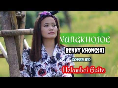 VNAGKHOJOL || Pu Benny Khongsai || cover by  Helamboi Baite