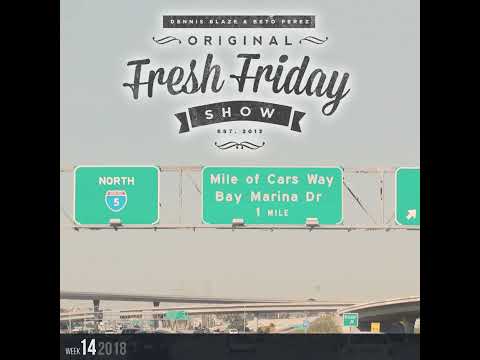 Fresh Friday Show Week 14 w Dennis Blaze + Beto Perez