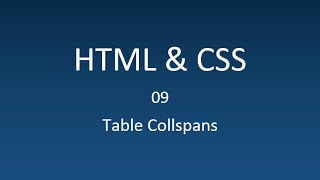 HTML & CSS - 09 - Tables Colspan