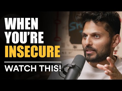 If You're Feeling Insecure In Life, WATCH THIS! | Jay Shetty