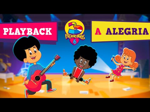 A Alegria - 3 Palavrinhas - Playback Volume 6