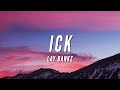 Lay Bankz - Ick (Lyrics)