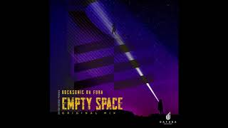 Rocksonic Da Fuba - Empty Space (Original Mix)