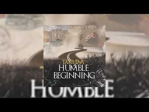 Takeova - Humble Beginning (Official Audio)