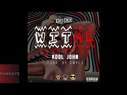 Gio Dee ft. Kool John - Wit Me [Prod. By CMPLX] [New 2015]
