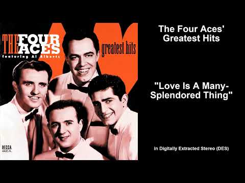 Love Is A Many-Splendored Thing - The Four Aces {Stereo}