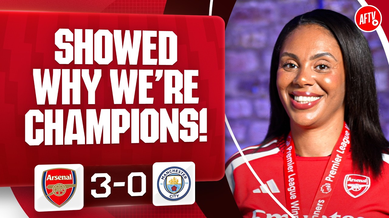 Showed Why We're CHAMPIONS! (Charlene) | Arsenal 3-0 Man City