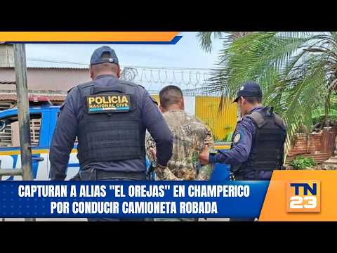 Capturan a alias "El Orejas" en Champerico por conducir camioneta robada