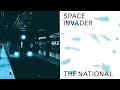 The National || Space Invader