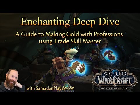 WoW Gold - Enchanting Deep Dive - Profession Guides with TSM