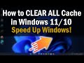 So Leeren Sie Den Gesamten Cache In Windows 11 10 Um Geschwindigkeit Und Leistung Zu Verbessern