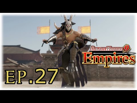 DW9E - Ep.27 My fastest clear so far. (Dynasty Warriors 9 Empires)
