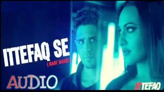 Ittefaq Se (Raat Baaki) || Ittefaq (2017) || Sidharth Malhotra , Sonakshi Sinha , Akshaye Khanna ||