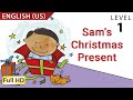 Sam's Christmas Present: Learn English (US) with subtitles - Story for Children 