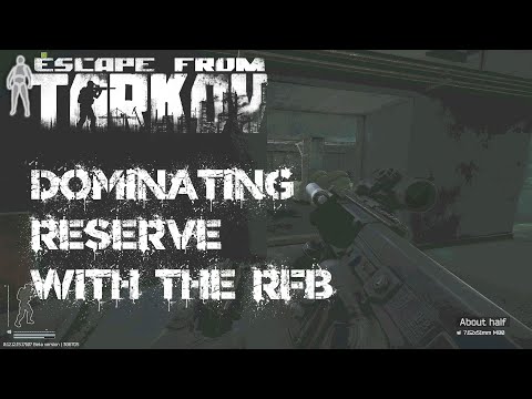 Dominating Reserve with the RFB - Escape from Tarkov