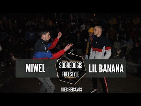MIWEL vs LIL BANANA - 16avos #SOBREDOSISDEFREESTYLE