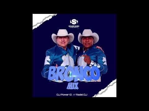 Bronco Mix By DJ Power ID FT Radel DJ SMR