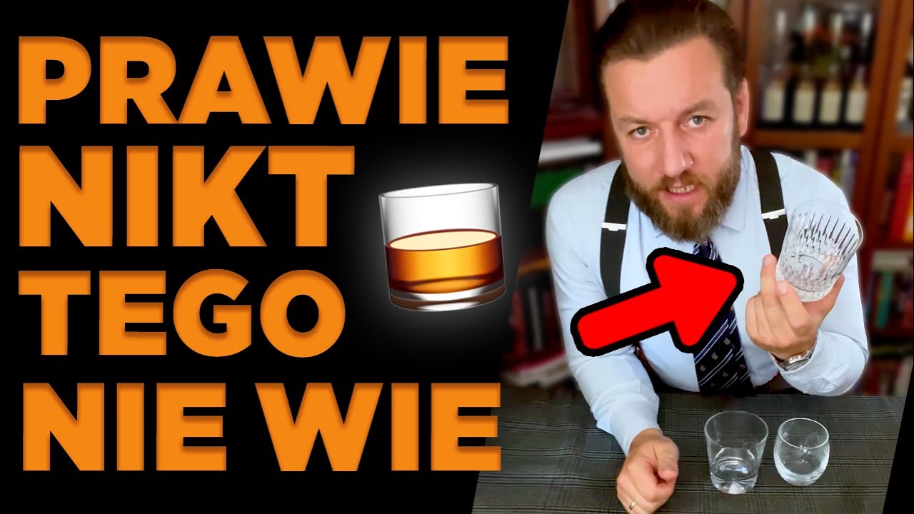 Dlaczego szklanki do whisky mają grube dno! To proste, ale niewiele osób potrafi to wytłumaczyć!!!