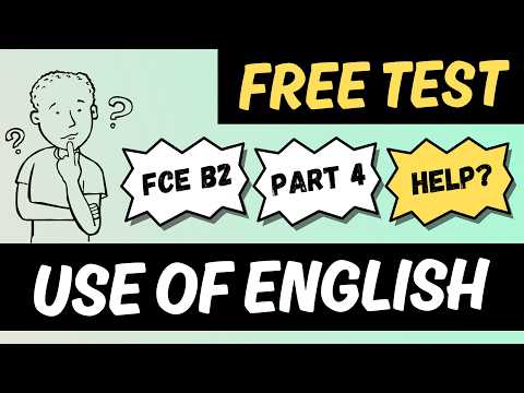 Cambridge FCE B2 Use of English Part 4: Important Grammar!