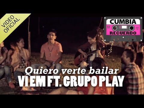 Vi Em FT Fabi Romi Grupo Play - Quiero verte bailar  (VIDEO OFICIAL)
