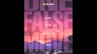 One False Move (1992) OST - Closing Credits
