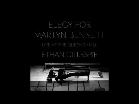 Thumbnail for Ethan Gillespie - Elegy for Martyn Bennett (Live) by Martyn Bennett
