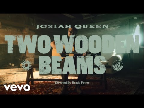 Josiah Queen - Two Wooden Beams (Official Music Video)