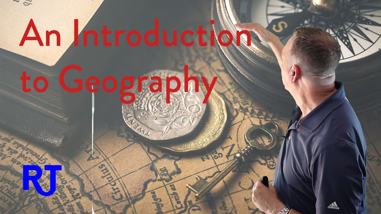 Introduction to Geography and the Five Themes