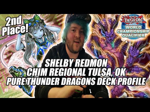 Yu-Gi-Oh! Regional 2nd Place - Pure Thunder Dragons Deck Profile - Shelby Redmon - Tulsa, OK CHIM
