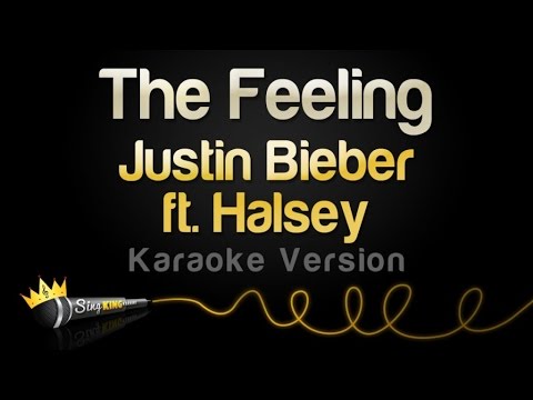 Justin Bieber ft. Halsey - The Feeling (Karaoke Version)