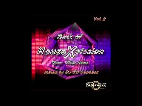 Best of House X plosion Vol.2 - Disco Filter House  - mixed by DJ RC Sunbass