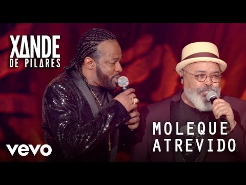Xande de Pilares - Moleque Atrevido (Ao Vivo No Rio De Janeiro / 2020) ft. Jorge Aragão