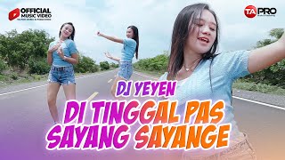 Download lagu DJ REMIX FULL BASS DJ Yeyen Novita Ditinggal Pas S... mp3
