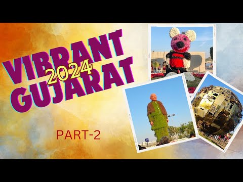 Vibrant Gujarat 2024 | Part - 2 | #vibrantgujarat #vibrantgujarat2024 #flowershow2024 #kitefestival