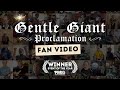 Gentle Giant "Proclamation" Official Fan Video