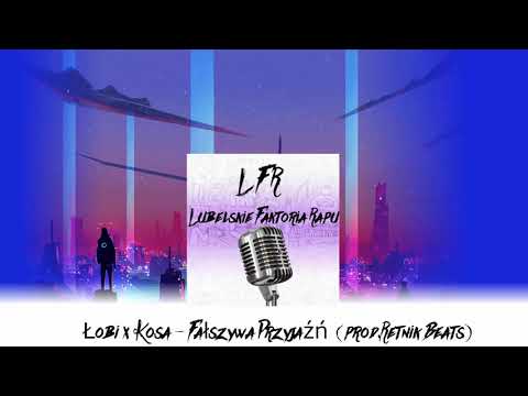 Łobi x Kosa - Fałszywa Przyjaźń (prod.Retnik Beats)