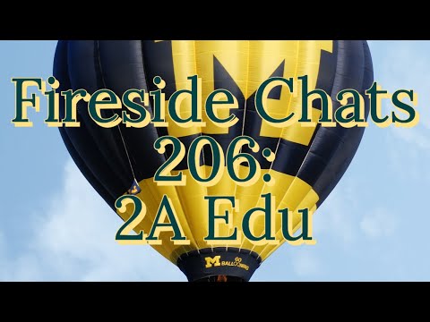 Fireside Chats 206: 2A Edu