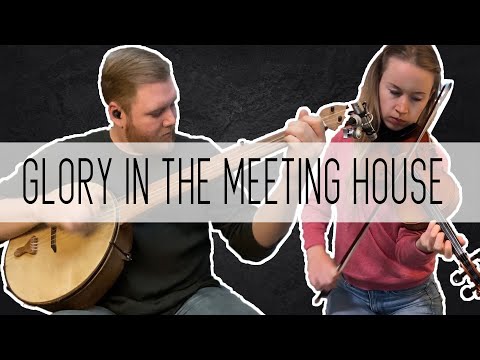 The Cellular Sessions #25: Glory In The Meeting House (feat. Bronwyn Keith-Hynes)
